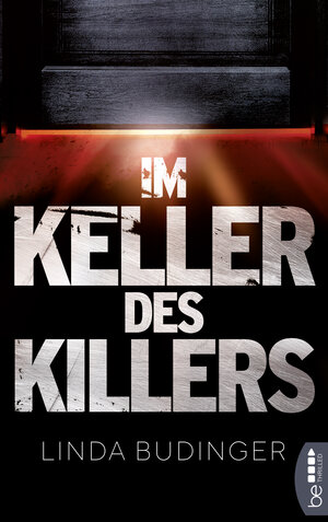Buchcover Im Keller des Killers | Linda Budinger | EAN 9783732579129 | ISBN 3-7325-7912-3 | ISBN 978-3-7325-7912-9