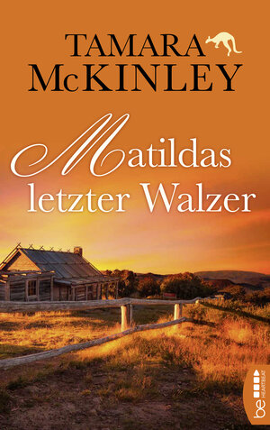 Buchcover Matildas letzter Walzer | Tamara McKinley | EAN 9783732580408 | ISBN 3-7325-8040-7 | ISBN 978-3-7325-8040-8