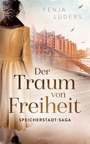 Buchcover Der Traum von Freiheit | Fenja Lüders | EAN 9783732581603 | ISBN 3-7325-8160-8 | ISBN 978-3-7325-8160-3