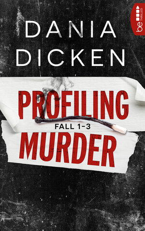 Buchcover Profiling Murder Fall 1 - 3 | Dania Dicken | EAN 9783732582334 | ISBN 3-7325-8233-7 | ISBN 978-3-7325-8233-4