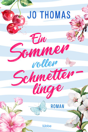 Buchcover Ein Sommer voller Schmetterlinge | Jo Thomas | EAN 9783732586103 | ISBN 3-7325-8610-3 | ISBN 978-3-7325-8610-3