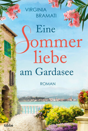 Buchcover Eine Sommerliebe am Gardasee | Virginia Bramati | EAN 9783732586110 | ISBN 3-7325-8611-1 | ISBN 978-3-7325-8611-0