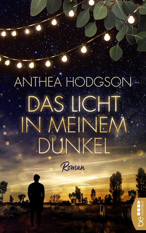 Buchcover Das Licht in meinem Dunkel | Anthea Hodgson | EAN 9783732586233 | ISBN 3-7325-8623-5 | ISBN 978-3-7325-8623-3