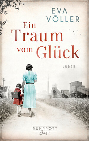 Buchcover Ein Traum vom Glück | Eva Völler | EAN 9783732586349 | ISBN 3-7325-8634-0 | ISBN 978-3-7325-8634-9