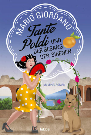 Buchcover Tante Poldi und der Gesang der Sirenen | Mario Giordano | EAN 9783732586387 | ISBN 3-7325-8638-3 | ISBN 978-3-7325-8638-7