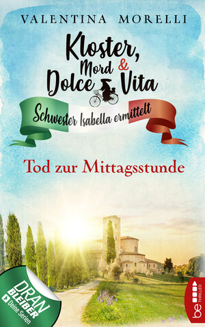 Buchcover Kloster, Mord und Dolce Vita - Tod zur Mittagsstunde | Valentina Morelli | EAN 9783732587704 | ISBN 3-7325-8770-3 | ISBN 978-3-7325-8770-4