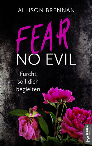 Buchcover Fear No Evil – Furcht soll dich begleiten | Allison Brennan | EAN 9783732590346 | ISBN 3-7325-9034-8 | ISBN 978-3-7325-9034-6