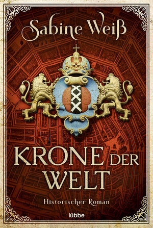 Buchcover Krone der Welt | Sabine Weiß | EAN 9783732594306 | ISBN 3-7325-9430-0 | ISBN 978-3-7325-9430-6