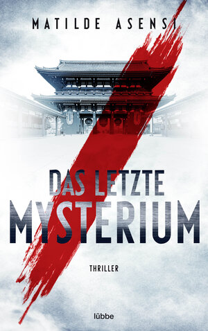 Buchcover Das letzte Mysterium | Matilde Asensi | EAN 9783732594627 | ISBN 3-7325-9462-9 | ISBN 978-3-7325-9462-7