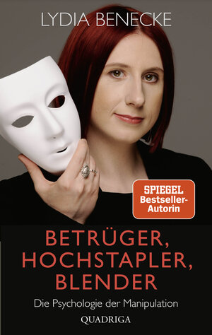 Buchcover Betrüger, Hochstapler, Blender | Lydia Benecke | EAN 9783732595525 | ISBN 3-7325-9552-8 | ISBN 978-3-7325-9552-5