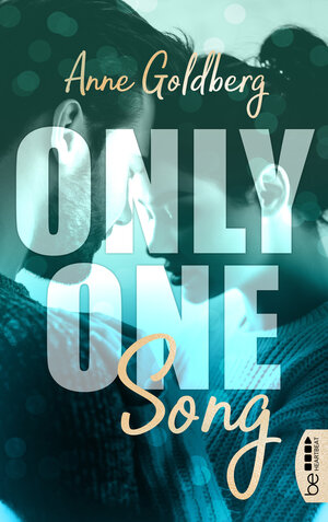 Buchcover Only One Song | Anne Goldberg | EAN 9783732598489 | ISBN 3-7325-9848-9 | ISBN 978-3-7325-9848-9