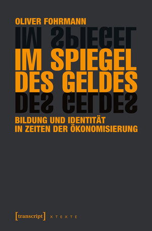 Buchcover Im Spiegel des Geldes | Oliver Fohrmann | EAN 9783732835836 | ISBN 3-7328-3583-9 | ISBN 978-3-7328-3583-6