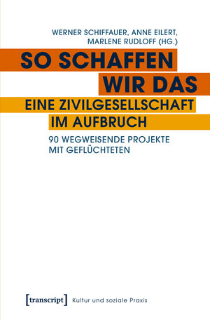 Buchcover So schaffen wir das - eine Zivilgesellschaft im Aufbruch  | EAN 9783732838295 | ISBN 3-7328-3829-3 | ISBN 978-3-7328-3829-5