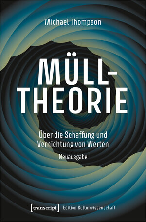 Buchcover Mülltheorie | Michael Thompson | EAN 9783732852246 | ISBN 3-7328-5224-5 | ISBN 978-3-7328-5224-6