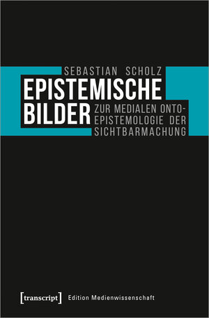 Buchcover Epistemische Bilder | Sebastian Scholz | EAN 9783732853038 | ISBN 3-7328-5303-9 | ISBN 978-3-7328-5303-8