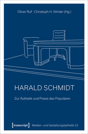 Buchcover Harald Schmidt - Zur Ästhetik und Praxis des Populären  | EAN 9783732861095 | ISBN 3-7328-6109-0 | ISBN 978-3-7328-6109-5