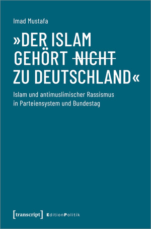 Buchcover »Der Islam gehört (nicht) zu Deutschland« | Imad Mustafa | EAN 9783732867561 | ISBN 3-7328-6756-0 | ISBN 978-3-7328-6756-1