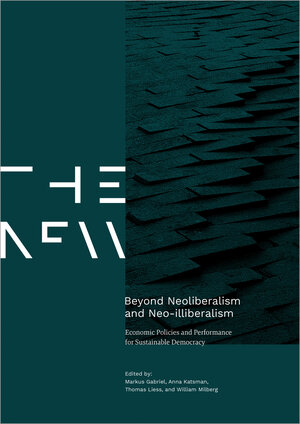 Buchcover Beyond Neoliberalism and Neo-illiberalism  | EAN 9783732874873 | ISBN 3-7328-7487-7 | ISBN 978-3-7328-7487-3