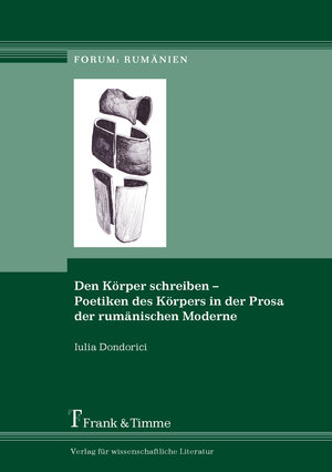 Buchcover Den Körper schreiben – Poetiken des Körpers in der Prosa der rumänischen Moderne | Iulia Dondorici | EAN 9783732902897 | ISBN 3-7329-0289-7 | ISBN 978-3-7329-0289-7