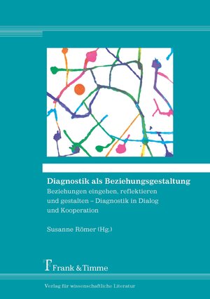 Buchcover Diagnostik als Beziehungsgestaltung  | EAN 9783732902903 | ISBN 3-7329-0290-0 | ISBN 978-3-7329-0290-3