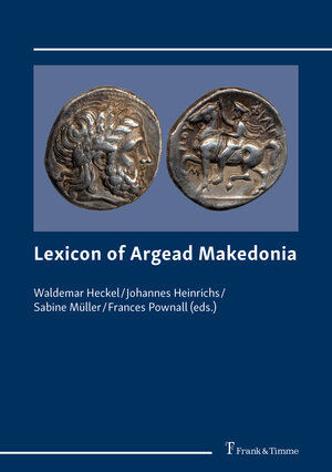 Buchcover Lexicon of Argead Makedonia  | EAN 9783732904051 | ISBN 3-7329-0405-9 | ISBN 978-3-7329-0405-1