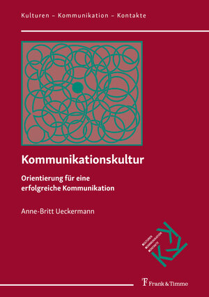 Buchcover Kommunikationskultur | Anne-Britt Ueckermann | EAN 9783732905959 | ISBN 3-7329-0595-0 | ISBN 978-3-7329-0595-9