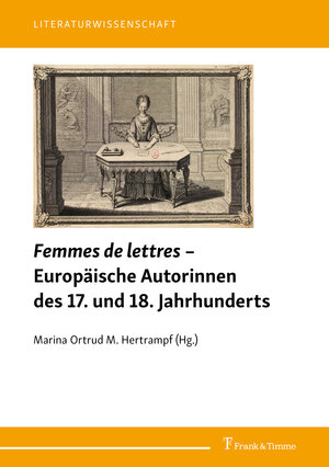 Buchcover Femmes de lettres – Europäische Autorinnen des 17. und 18. Jahrhunderts  | EAN 9783732906529 | ISBN 3-7329-0652-3 | ISBN 978-3-7329-0652-9