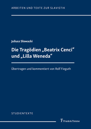 Buchcover Die Tragödien „Beatrix Cenci“ und „Lilla Weneda“ | Juliusz Słowacki | EAN 9783732907212 | ISBN 3-7329-0721-X | ISBN 978-3-7329-0721-2
