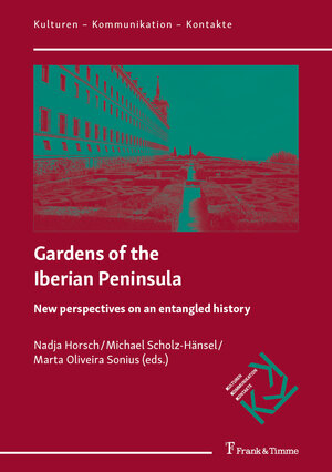 Buchcover Gardens of the Iberian Peninsula  | EAN 9783732909711 | ISBN 3-7329-0971-9 | ISBN 978-3-7329-0971-1
