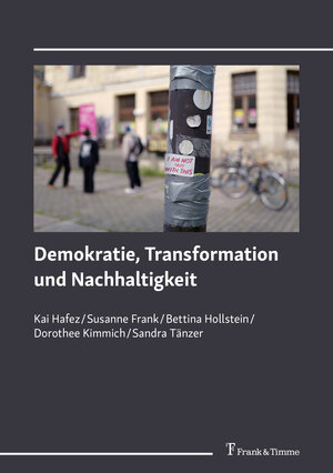 Buchcover Demokratie, Transformation und Nachhaltigkeit | Kai Hafez | EAN 9783732909919 | ISBN 3-7329-0991-3 | ISBN 978-3-7329-0991-9
