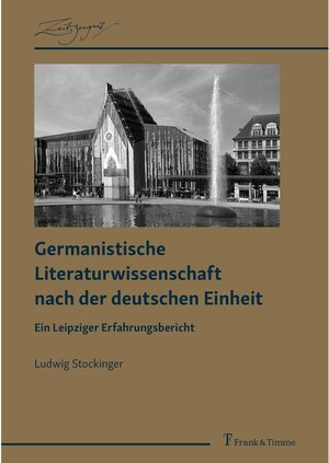 Buchcover Germanistische Literaturwissenschaft nach der deutschen Einheit | Ludwig Stockinger | EAN 9783732993895 | ISBN 3-7329-9389-2 | ISBN 978-3-7329-9389-5