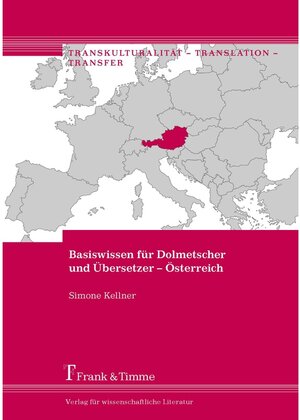 Buchcover Basiswissen für Dolmetscher und Übersetzer - Österreich | Simone Kellner | EAN 9783732996575 | ISBN 3-7329-9657-3 | ISBN 978-3-7329-9657-5
