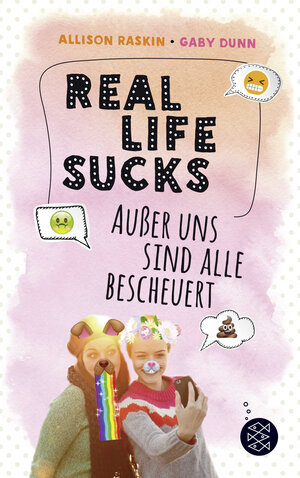 Buchcover Real Life Sucks. Außer uns sind alle bescheuert | Gaby Dunn | EAN 9783733504380 | ISBN 3-7335-0438-0 | ISBN 978-3-7335-0438-0