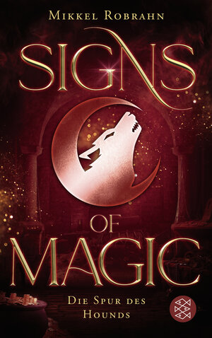 Buchcover Signs of Magic 3 – Die Spur des Hounds | Mikkel Robrahn | EAN 9783733550264 | ISBN 3-7335-5026-9 | ISBN 978-3-7335-5026-4