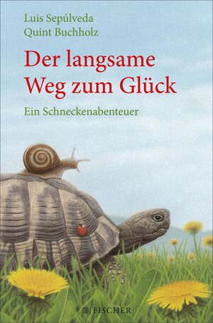 Buchcover Der langsame Weg zum Glück – Ein Schneckenabenteuer | Luis Sepúlveda | EAN 9783733601102 | ISBN 3-7336-0110-6 | ISBN 978-3-7336-0110-2