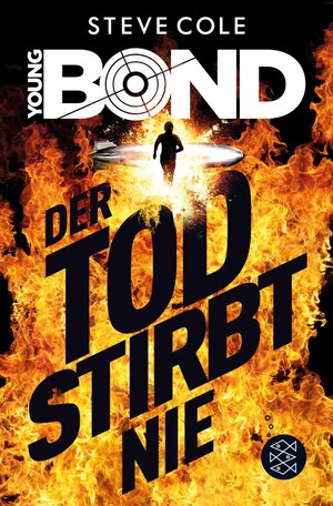 Buchcover Young Bond – Der Tod stirbt nie | Steve Cole | EAN 9783733602086 | ISBN 3-7336-0208-0 | ISBN 978-3-7336-0208-6