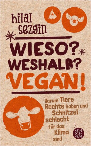 Buchcover Wieso? Weshalb? Vegan! | Hilal Sezgin | EAN 9783733602529 | ISBN 3-7336-0252-8 | ISBN 978-3-7336-0252-9