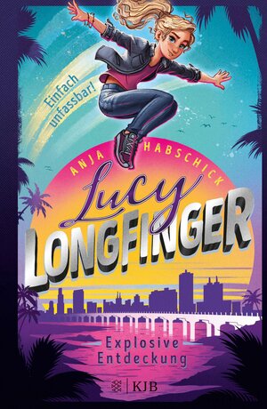 Buchcover Lucy Longfinger – einfach unfassbar!: Explosive Entdeckung | Anja Habschick | EAN 9783733604080 | ISBN 3-7336-0408-3 | ISBN 978-3-7336-0408-0