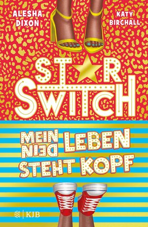 Buchcover Star Switch − Mein (Dein) Leben steht Kopf | Alesha Dixon | EAN 9783733604523 | ISBN 3-7336-0452-0 | ISBN 978-3-7336-0452-3