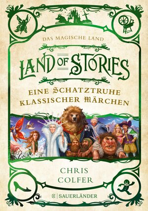 Buchcover Land of Stories: Das magische Land – Eine Schatztruhe klassischer Märchen | Chris Colfer | EAN 9783733605223 | ISBN 3-7336-0522-5 | ISBN 978-3-7336-0522-3
