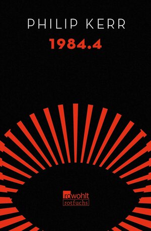 Buchcover 1984.4 | Philip Kerr | EAN 9783733607074 | ISBN 3-7336-0707-4 | ISBN 978-3-7336-0707-4