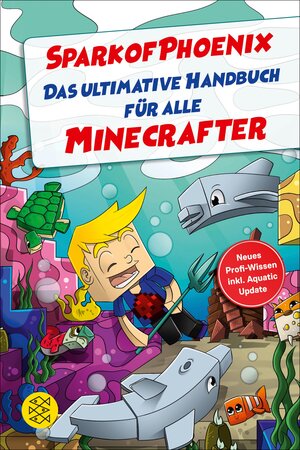 Buchcover SparkofPhoenix: Das ultimative Handbuch für alle Minecrafter. Neues Profi-Wissen | SparkofPhoenix | EAN 9783733651541 | ISBN 3-7336-5154-5 | ISBN 978-3-7336-5154-1