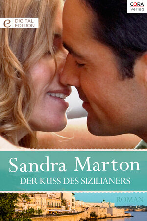 Buchcover Der Kuss des Sizilianers | Sandra Marton | EAN 9783733742614 | ISBN 3-7337-4261-3 | ISBN 978-3-7337-4261-4