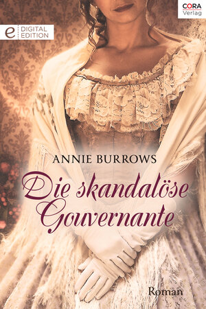 Buchcover Die skandalöse Gouvernante | Annie Burrows | EAN 9783733742928 | ISBN 3-7337-4292-3 | ISBN 978-3-7337-4292-8