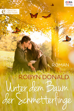 Buchcover Unter dem Baum der Schmetterlinge | Robyn Donald | EAN 9783733787691 | ISBN 3-7337-8769-2 | ISBN 978-3-7337-8769-1