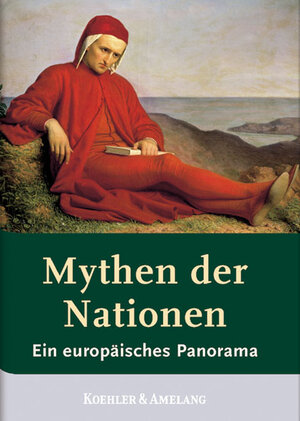 Mythen der Nationen: Ein Europäisches Panorama