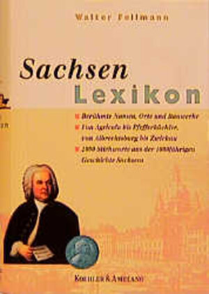 Buchcover Sachsen Lexikon | Walter Fellmann | EAN 9783733802349 | ISBN 3-7338-0234-9 | ISBN 978-3-7338-0234-9