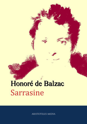 Buchcover Sarrasine | Honore de Balzac | EAN 9783733900106 | ISBN 3-7339-0010-3 | ISBN 978-3-7339-0010-6