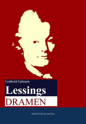 Buchcover Lessings Dramen | Gotthold Ephraim Lessing | EAN 9783733901288 | ISBN 3-7339-0128-2 | ISBN 978-3-7339-0128-8
