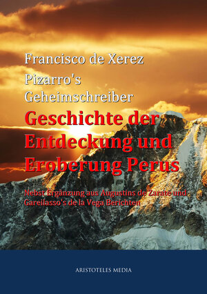Buchcover Pizarro's Geheimschreiber - Geschichte der Entdeckung und Eroberung Perus | Francisco de Xerez | EAN 9783733903046 | ISBN 3-7339-0304-8 | ISBN 978-3-7339-0304-6